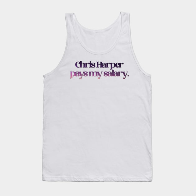 Patti LuPone - Chris Harper Pays my Salary Tank Top by baranskini